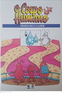 Livro o Corpo Humano: Trabalho e Lazer Autor Desconhecido (1995) [usado]