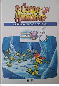 Livro o Corpo Humano: a Prevenção das Doenças Autor Desconhecido (1995) [usado]