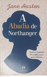 Livro a Abadia de Northanger Autor Austen, Jane (2018) [usado]
