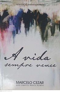 Livro a Vida Sempre Vence Autor Cezar, Marcelo (2013) [usado]