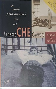 Livro de Moto pela Amperica do Sul Ernesto Cheguevara: Diário de Viagem Autor Cheguevara, Ernesto (2001) [usado]