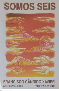 Livro Somos Seis Autor Xavier, Francisco Cândido (1976) [usado]