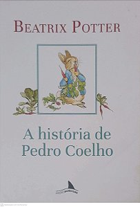 Livro a História de Pedro Coelho Autor Potter, Beatrix (2018) [usado]