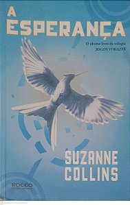 Livro a Esperança Autor Collins, Suzanne (2011) [usado]