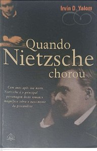 Livro Quando Nietzsche Chorou Autor Yalom, Irvin D. (2005) [usado]