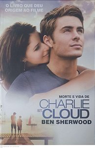 Livro Morte e Vida de Charlie St. Cloud Autor Sherwood, Ben (2010) [usado]