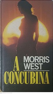 Livro a Concubina Autor West, Morris (1986) [usado]