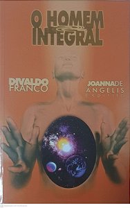 Livro o Homem Integral Autor Franco, Divaldo (1990) [usado]