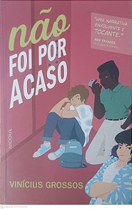 Livro Não Foi por Acaso Autor Grossos, Vinicius (2021) [usado]
