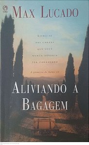 Livro Aliviando a Bagagem Autor Lucado, Max (2003) [usado]