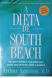Livro a Dieta de South Beach Autor Agatston, Arthur (2003) [usado]