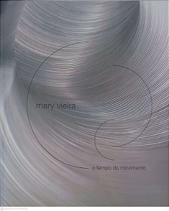 Livro o Tempo do Movimento Autor Vieira, Mary (2005) [usado]
