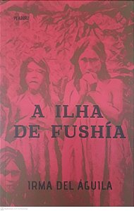 Livro a Ilha de Fushia Autor Águila, Irma Del (2023) [usado]