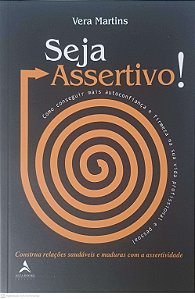 Livro Seja Assertivo Autor Martins, Vera (2017) [usado]