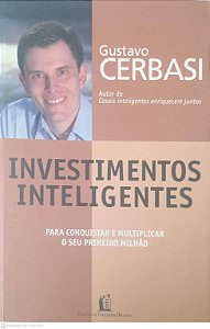 Livro Investimentos Inteligentes Autor Cerbasi, Gustavo (2008) [usado]