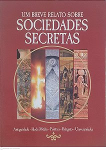 Livro um Breve Relato sobre Sociedades Secretas Autor Aloisio, Sandro (2012) [usado]