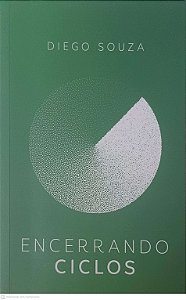 Livro Encerrando Ciclos Autor Souza, Diego (2023) [usado]