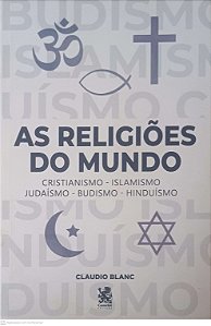 Livro as Religioes do Mundo Autor Blanc, Claudio (2000) [usado]
