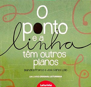 Livro o Ponto e a Linha Tem Outros Planos Autor Franco, Blandina (2021) [seminovo]