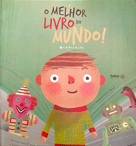 Livro o Melhor Livro do Mundo! Autor Canizales (2018) [usado]