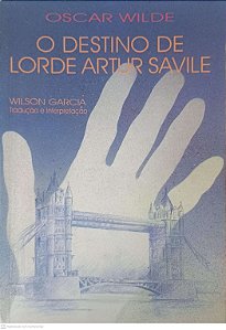 Livro o Destino de Lorde Artur Savile Autor Wilde, Oscar [usado]