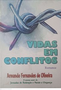 Livro Vidas em Conflitos Autor Oliveira,armando Fernandes de [usado]