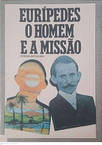 Livro Euripedes o Homem e a Missão Autor Novelino. Corina (1979) [usado]