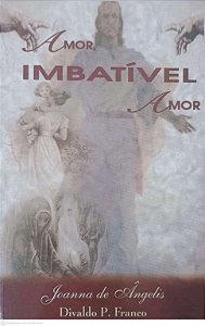 Livro Amor Imbativel Amor Autor Franco, Divaldo Pereira (2000) [usado]