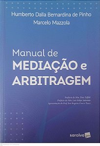 Livro Manual de Mediação e Arbitragem de Autor Pinho, Humberto Dalla Bernardina (2019) [usado]