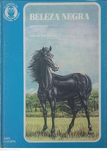 Livro Clássicos da Literatura Juvenil: Beleza Negra Vol 13 Autor Sewell, Anna (1972) [usado]