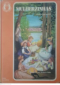 Livro Clássicos da Literatura Juvenil: Mulherzinhas Vol 16 Autor Alcott, Louisa May (1972) [usado]