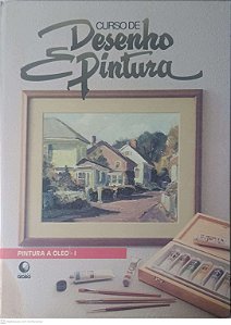 Livro Curso Desenho e Pintura: Pintura a Óleo - I Autor Desconhecido [usado]