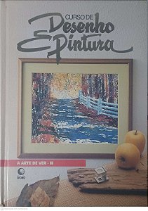 Livro Curso de Desenho e Pintura: a Arte de Ver - Iii Autor Desconhecido [usado]