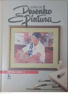 Livro Curso de Desenho e Pintura: Pintura a Óleo - Ii Autor Desconhecido [usado]