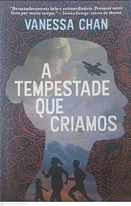Livro a Tempestade que Criamos Autor Chan, Vanessa (2024) [usado]