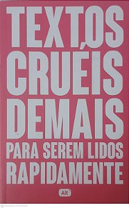 Livro Textos Crueis Demais para Serem Lidos Rapidamente Autor Silva, Igor Pires da (2017) [usado]