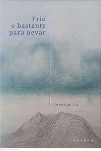 Livro Frio o Bastante para Nevar Autor Au, Jessica (2023) [usado]