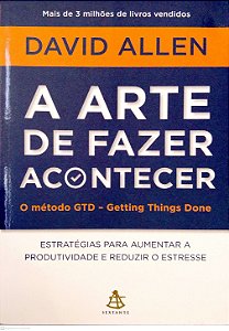 Livro a Arte de Fazer Acontecer Autor Allen, David (2015) [seminovo]