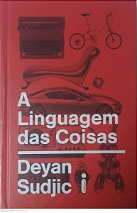 Livro a Linguagem das Coisas Autor Sudjic, Deyan (2010) [usado]