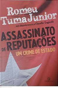 Livro Assasinato de Reputações: um Crime de Estado Autor Junior, Romeu Tuma (2013) [usado]