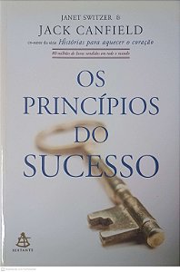 Livro os Principios do Sucesso Autor Canfield, Jack (2007) [usado]