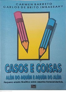 Livro Casos e Coisas: Além do Aquém e Aquém do Além Autor Barreto, Carmem (1994) [usado]