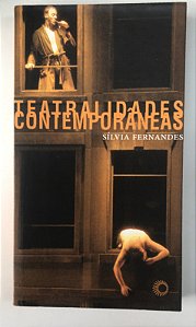 Livro Teatralidades Contemporâneas Autor Fernandes, Sílvia (2010) [usado]