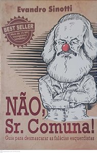 Livro Nao, Sr. Comuna! Autor Sinotti, Evandro (2015) [novo]