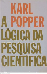Livro a Logica da Pesquisa Cientifica Autor Popper, Karl (2007) [usado]