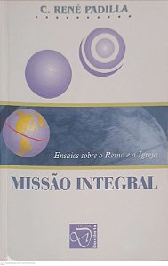 Livro Missão Integral Autor Padilha, C. René (2005) [usado]
