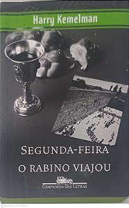 Livro Segunda-feira o Rabino Viajou Autor Kemelman, Harry (2004) [usado]