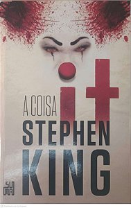 Livro It a Coisa Autor King, Stephen (2014) [seminovo]