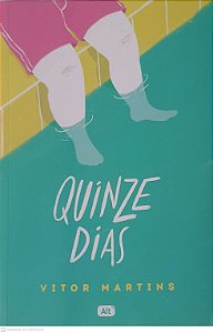 Livro Quinze Dias Autor Martins, Vitor (2017) [usado]