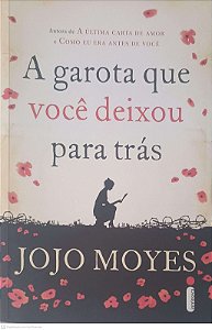Livro Garota que Voce Deixou para tras Autor Moyes, Jojo (2014) [novo]